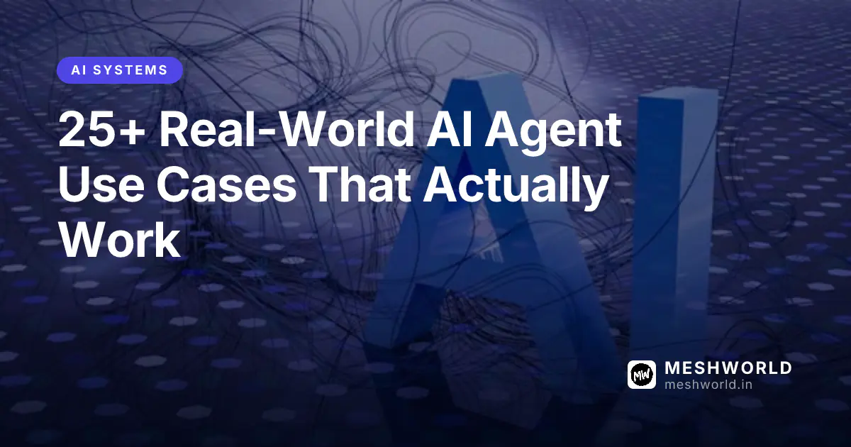 25+ Real-World AI Agent Use Cases That Actually Work