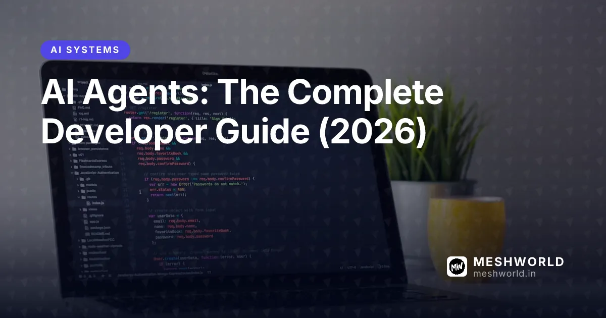 AI Agents: The Complete Developer Guide (2026)