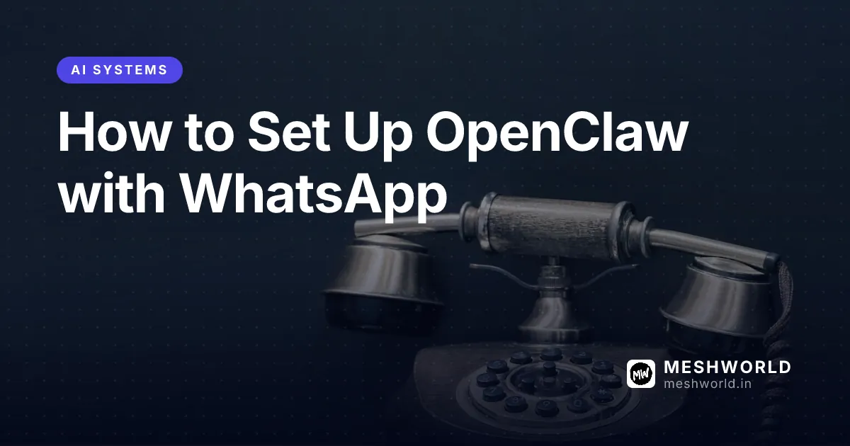 How to Set Up OpenClaw with WhatsApp