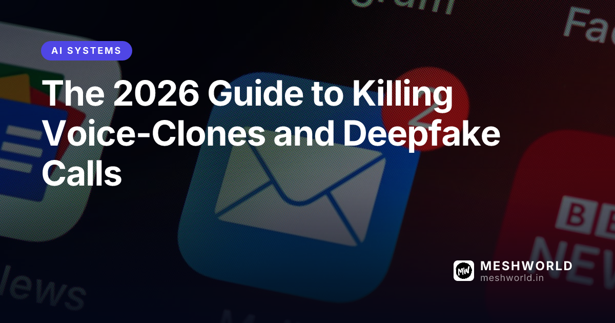 The 2026 Guide to Killing Voice-Clones and Deepfake Calls