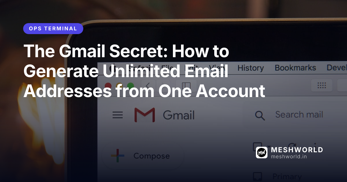The Gmail Secret: How to Generate Unlimited Email Addresses from One Account