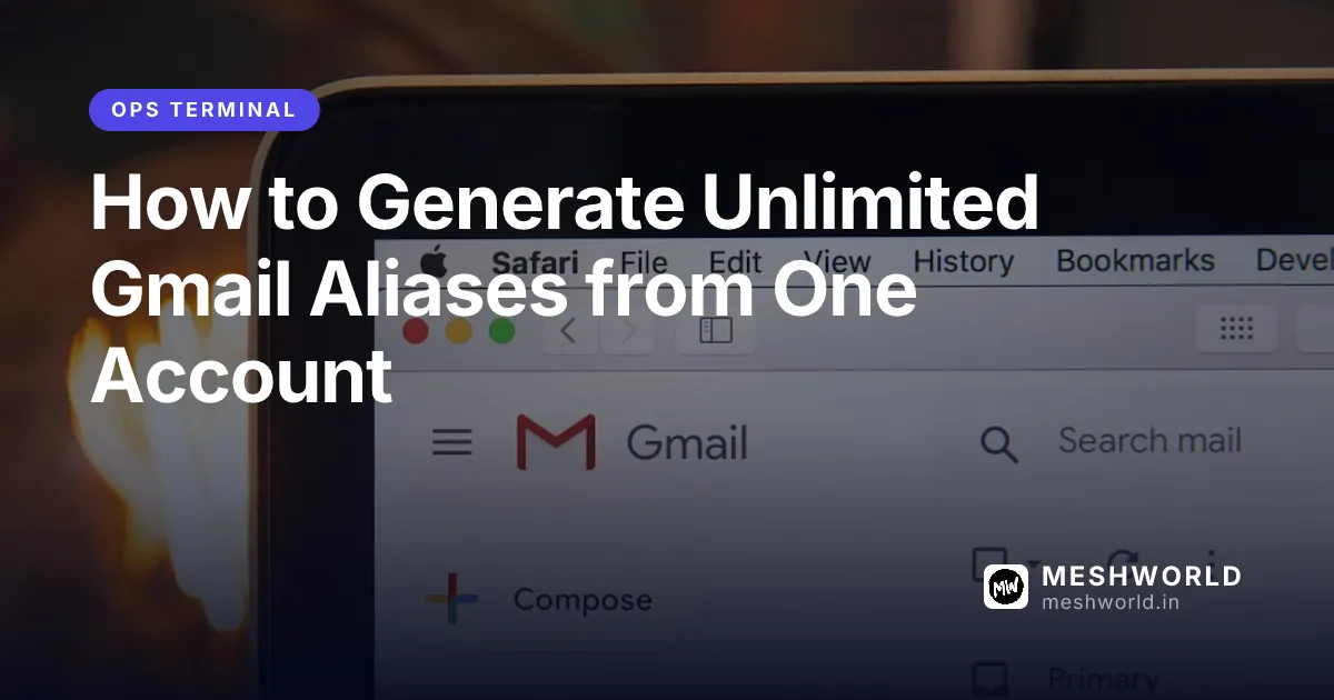 How to Generate Unlimited Gmail Aliases from One Account
