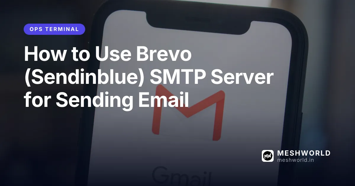 How to Use Brevo (Sendinblue) SMTP Server for Sending Email