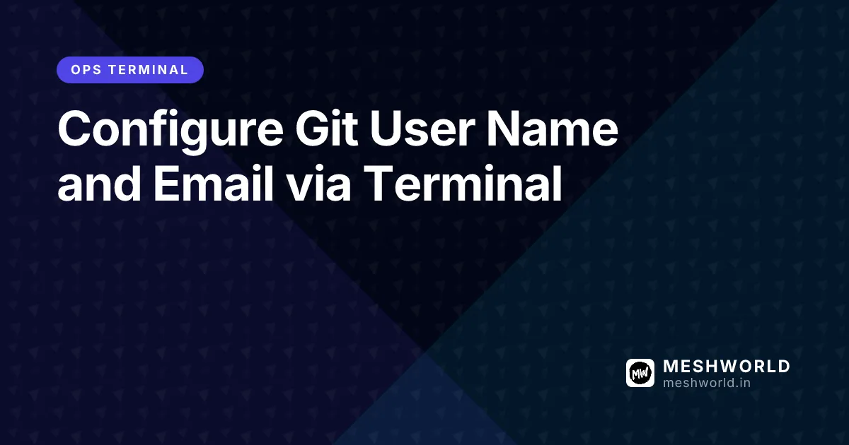 Configure Git User Name and Email via Terminal