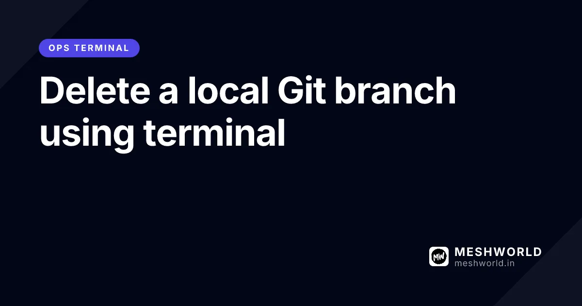 Delete a local Git branch using terminal