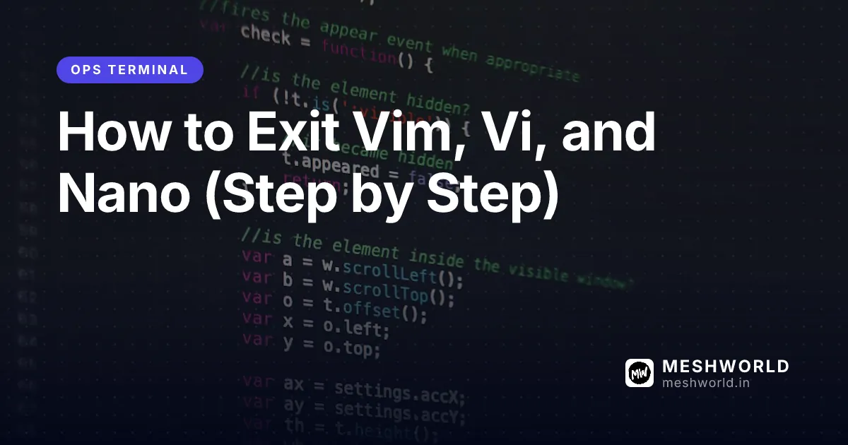 How to Exit Vim, Vi, and Nano (Step by Step)