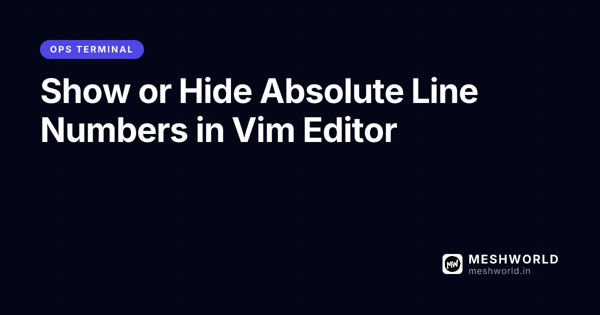 Show or Hide Absolute Line Numbers in Vim Editor