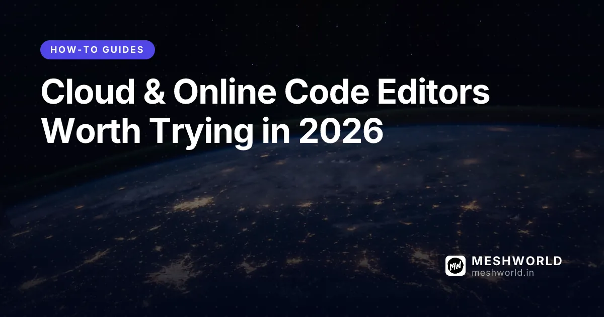 Cloud & Online Code Editors Worth Trying in 2026
