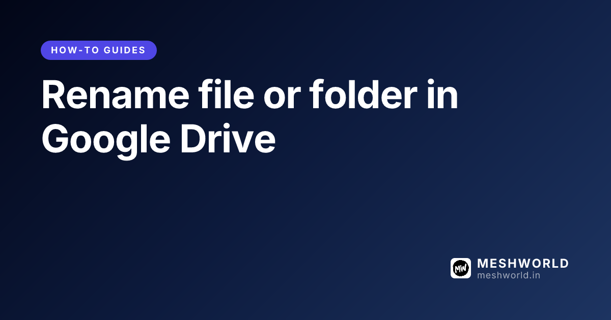 Rename file or folder in Google Drive