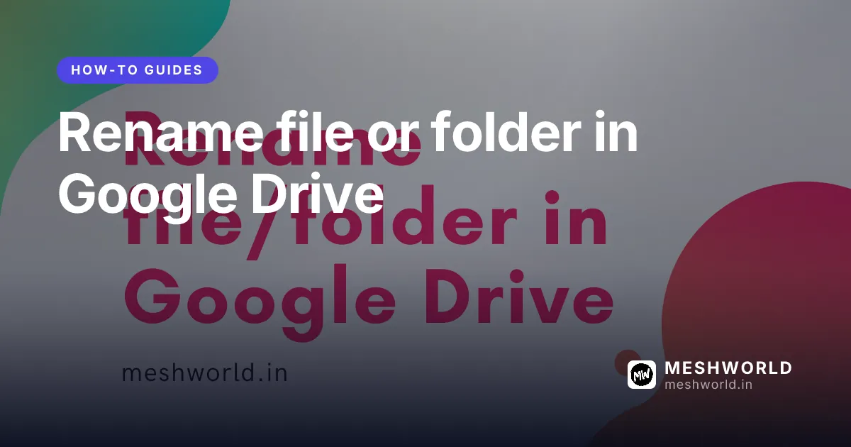 Rename file or folder in Google Drive
