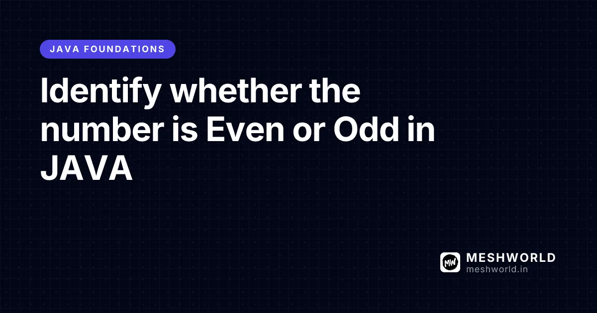 Identify whether the number is Even or Odd in JAVA