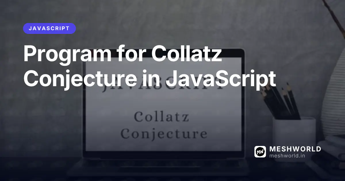 Program for Collatz Conjecture in JavaScript