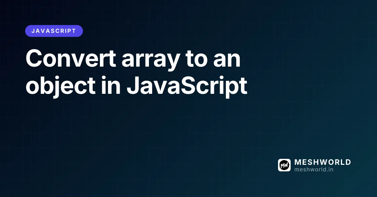 Convert array to an object in JavaScript