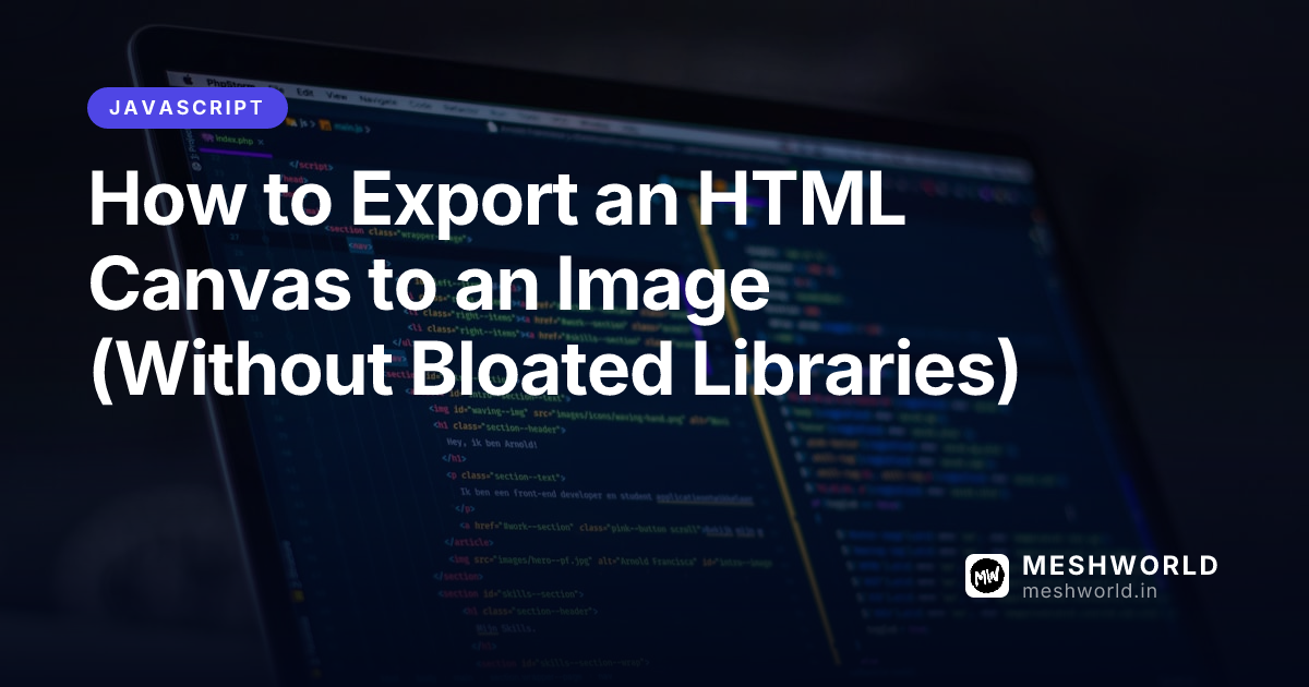 How to Export an HTML Canvas to an Image (Without Bloated Libraries)
