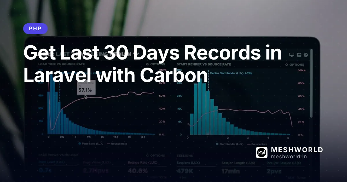 Get Last 30 Days Records in Laravel with Carbon