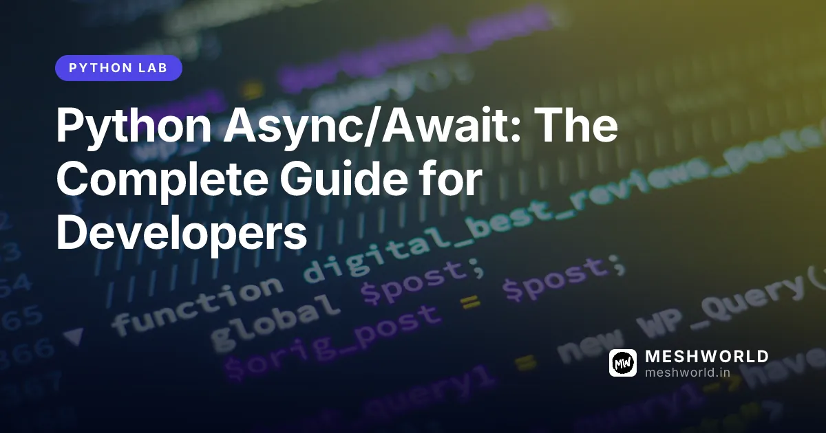 Python Async/Await: The Complete Guide for Developers