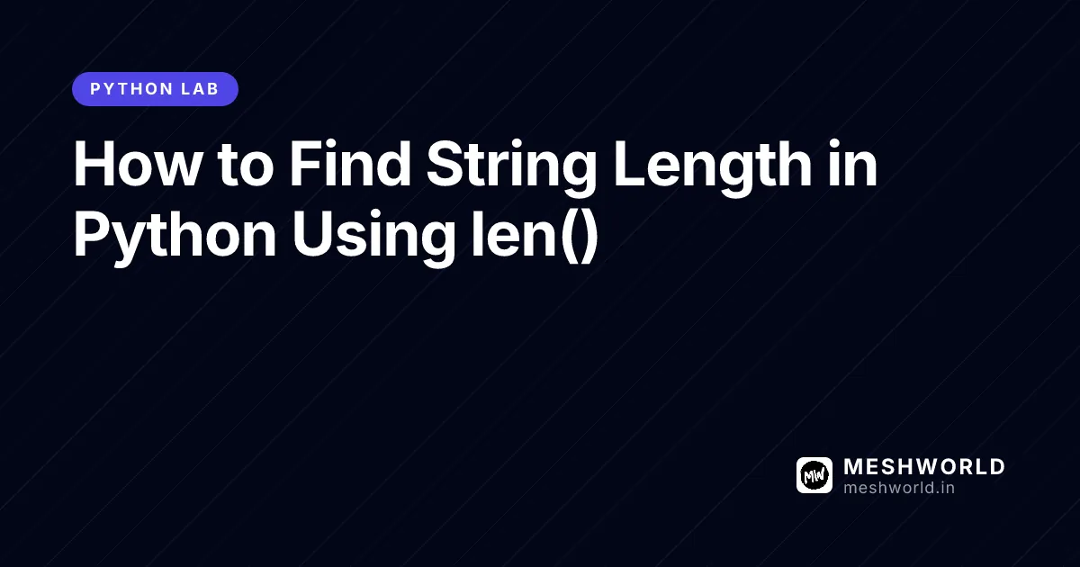 How to Find String Length in Python Using len()