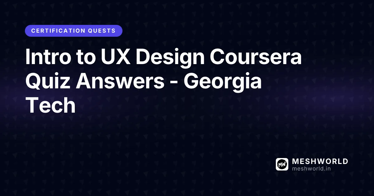 Intro to UX Design Coursera Quiz Answers - Georgia Tech