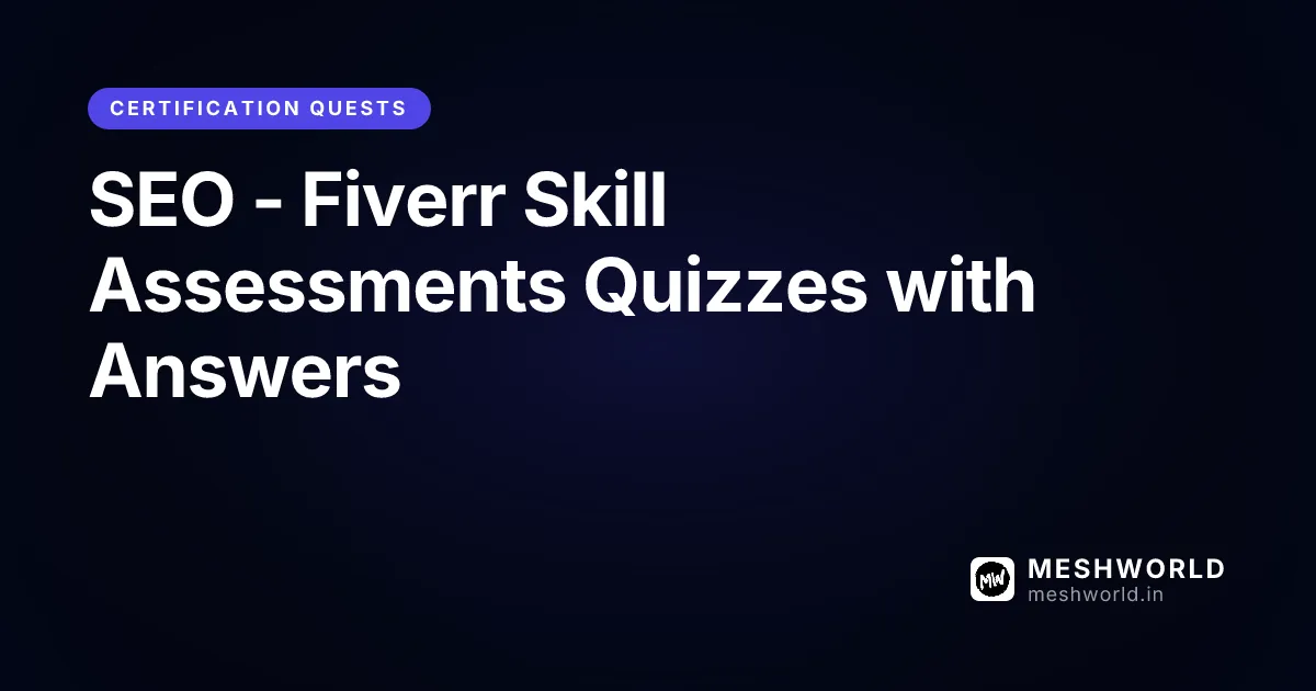 SEO - Fiverr Skill Assessments Quizzes with Answers