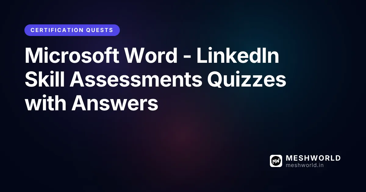 Microsoft Word - LinkedIn Skill Assessments Quizzes with Answers