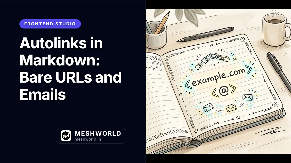 Autolinks in Markdown: Bare URLs and Emails
