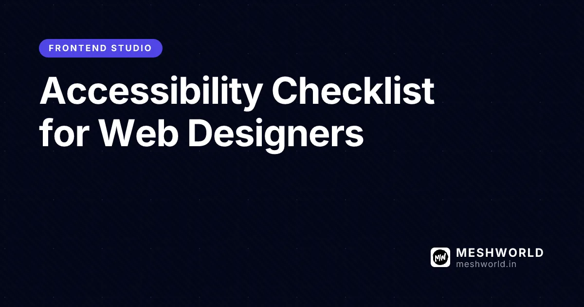 Accessibility Checklist for Web Designers